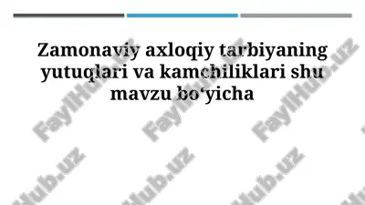 zamonaviy axloqiy tarbiya — PPTX