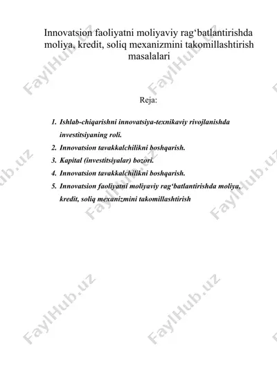 innovatsion faoliyatni moliyaviy rag‘batlantirishda moliya, kredit, soliq mexanizmini takomillashtirish masalalari — DOC