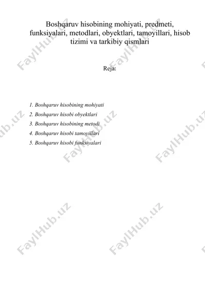 boshqaruv hisobining mohiyati, predmeti, funksiyalari, metodlari, obyektlari, tamoyillari, hisob tizimi va tarkibiy qismlari — DOCX