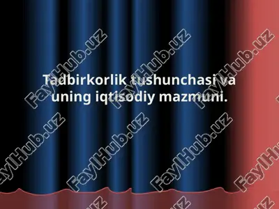 tadbirkorlik faoliyati tushunchasi va uning vazifalari — PPTX