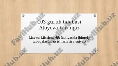 missionerlik va prozelitizmning mazmuni va qiyovi-aqidaviy asoslari — PPTX