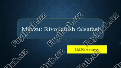 rivojlanish falsafasi — PPTX