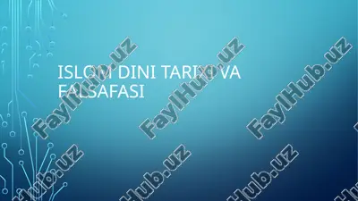 islom dini tarixi va falsafasi — PPTX