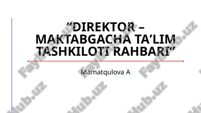 maktabgacha ta'lim tashkiloti rahbari — PPTX