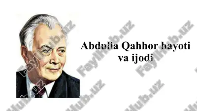 abdulla qahhor hayotiy va ijodi — PPTX