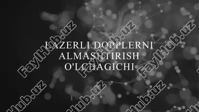 lazerli dopplerni almashtirish o'lchagichi — PPTX