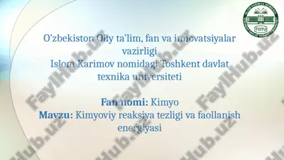 kimyoviy reaksiya tezligi va faollanish energiyasi — PPTX