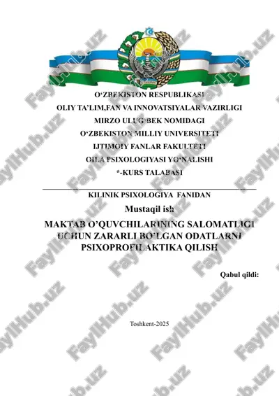 maktab o’quvchilarining salomatligi uchun zararli bo’lgan odatlarni psixoprofilaktika qilish — DOCX