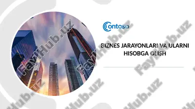 biznes jarayonlari va ularni hisobga olish — PPTX