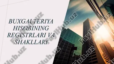 buxgalteriya hisobining registrlari va shakllari — PPTX