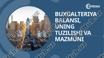 buxgalteriya balansi, uning tuzilishi va mazmuni — PPTX
