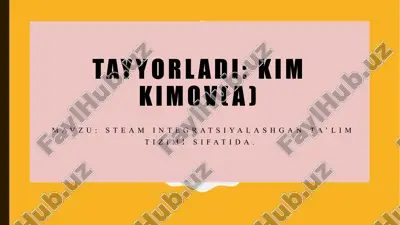 steam ta’lim tizimi — PPTX