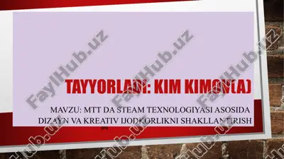mtt da steam texnologiyasi asosida dizayn va kreativ ijodkorlikni shakllantirish — PPTX