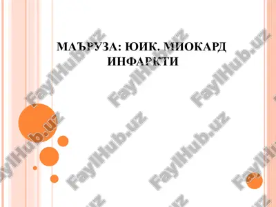 ma'ruza:yuik. miokard infarkti — PPT