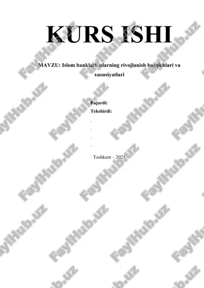 islom banklari, ularning rivojlanish bosqichlari va xususiyatlari (kurs ishi). — DOCX
