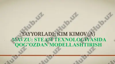 steam texnologiyasida qogozdan modellashtirish. — PPTX