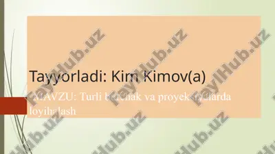 turliburchak va proyeksiyalar daloyihalash — PPTX