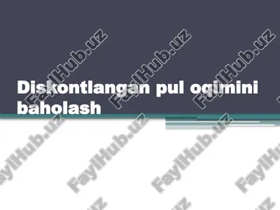 pulning vaqt qiymatini baholash — PPTX