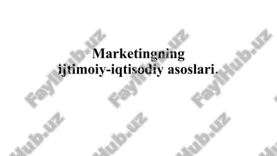 marketingning ijtimoiy-iqtisodiy asoslari — PPTX