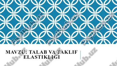 talab va taklif elastikligi — PPTX