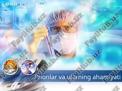 prionlar vaularning ahamiyati — PPTX