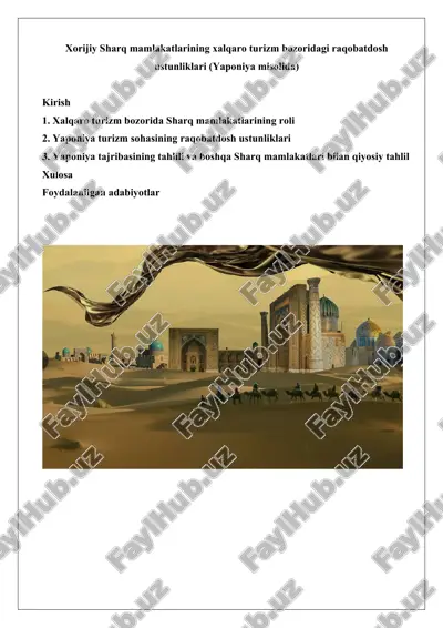 xalqaro turizm bozorida sharq mamlakatlarining raqobatdosh ustunliklari (yaponiya misolida) — DOCX