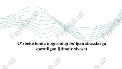 o‘zbekistonda nogironligi bo‘lgan shaxslarga qaratilgan ijtimoiy siyosat slayd — PPTX