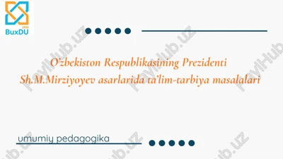 ta'lim va tarbiyaga prezident siyosati — PPTX