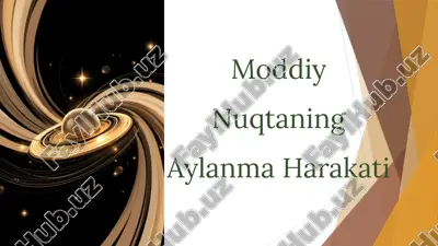 moddiy nuqtaning aylanma harakati — PPTX