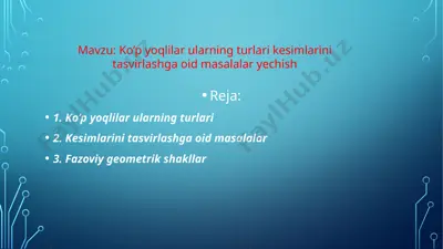 ko’p yoqlilar ularning turlari kesimlarini tasvirlashga oid masalalar yechish — PPTX