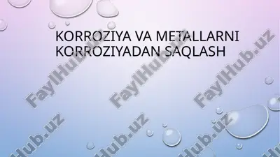 metallarni korroziyadan himoya qilish — PPTX