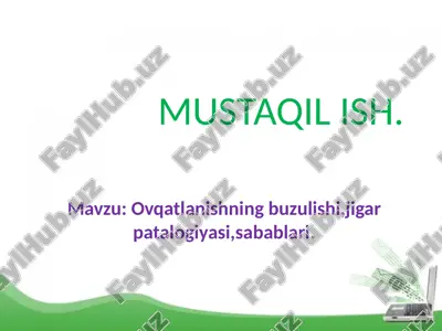 ovqatlanishning buzulishi, jigar patalogiyasi, sabablari — PPTX