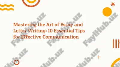 mastering the art of essay and letter writing: 10 essential tips — PDF