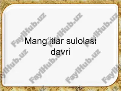 mang‘itlar sulolasi davri — PPTX