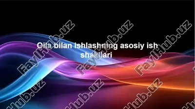 oila bilan ishlashning asosiy shakllari — PPTX