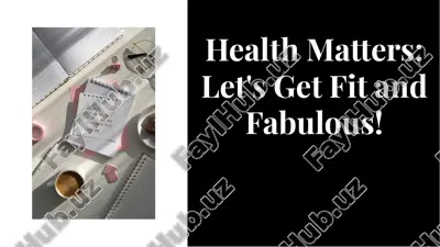 health matters: let's get fit and fabulous! — PDF