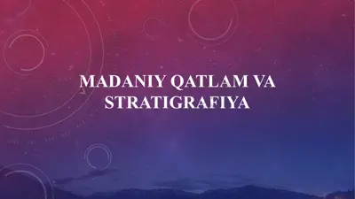 madaniy qatlam va stratigrafiya — PPTX