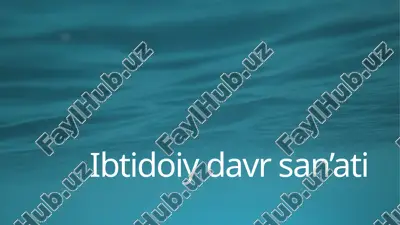 ibtidoiy davr san’ati — PPTX