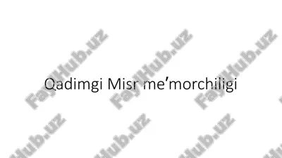 qadimgi misr me'morchiligi — PPTX