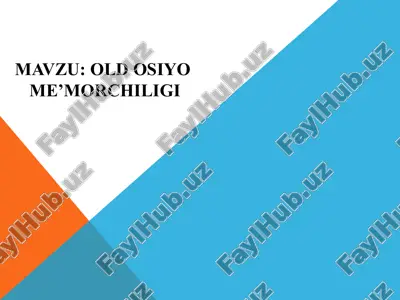old osiyo me’morchiligi — PPTX