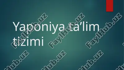 yaponiya ta’limining shakllanishi — PPTX