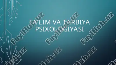 ta'lim va tarbiya psixologiyasi — PPTX