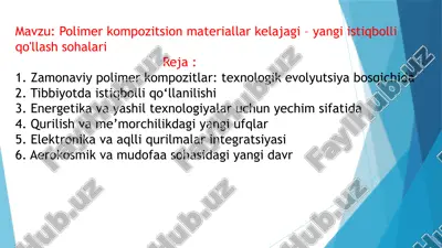 polimer kompozitsion materiallar kelajagi – yangi istiqbolliq o'llash sohalari — PPTX