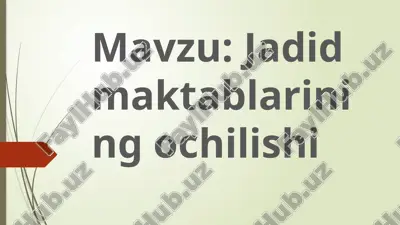 jadid maktablarining ochilishi — PPTX
