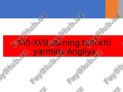 xvi-xvii asrning birinchi yarmida angliya — PPTX
