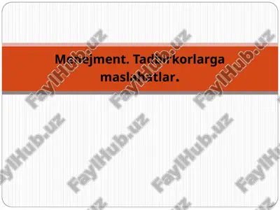 menejment. tadbirkorlarga maslahatlar — PPT