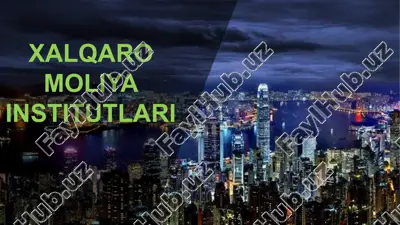 xalqaro moliya institutlari — PPTX