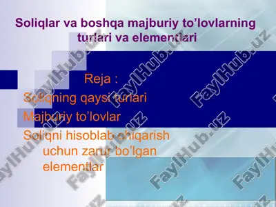 soliqlar va boshqa majburiy to’lovlarning turlari va elementlari — PPT