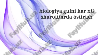 gullarning biologik o'sishi — PPTX