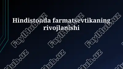 hindistonda farmatsevtikaning rivojlanishi — PPTX